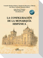 La configuración de la monarquía hispánica