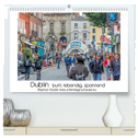 Dublin bunt, lebendig, spannend (hochwertiger Premium Wandkalender 2024 DIN A2 quer), Kunstdruck in Hochglanz
