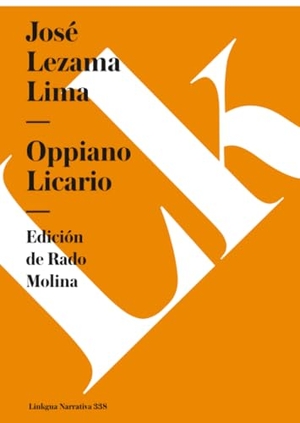 Lezama Lima, José. Oppiano Licario. Linkgua Ediciones, 2024.