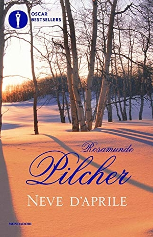 Pilcher, Rosamunde. Neve d'aprile. Mondadori, 2016.