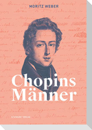 Chopins Männer