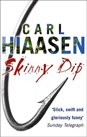 Hiaasen, Carl. Skinny Dip. Transworld Publishers Ltd, 2005.
