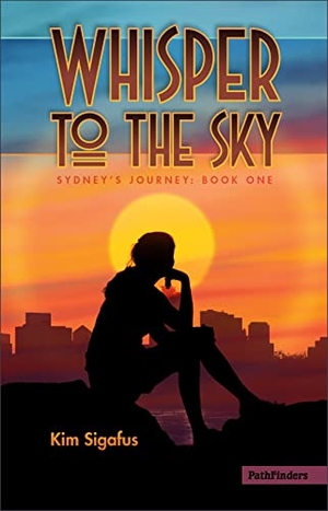 Sigafus, Kim. Whisper to the Sky. Book Publishing Company (TN), 2022.
