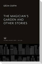 The Magician'S Garden and Other Stories