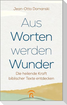 Aus Worten werden Wunder