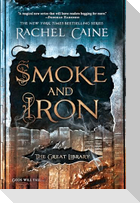 Smoke and Iron