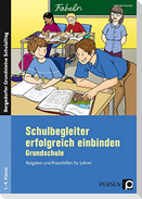 Schulbegleiter erfolgreich einbinden - Grundschule