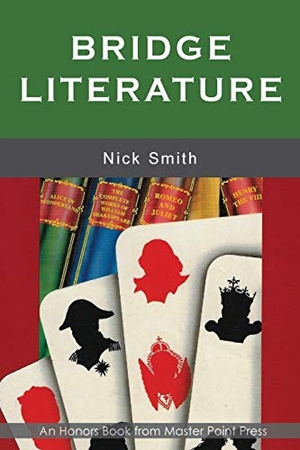 Smith, Nick. Bridge Literature - Second Edition. Master Point Press, 2019.