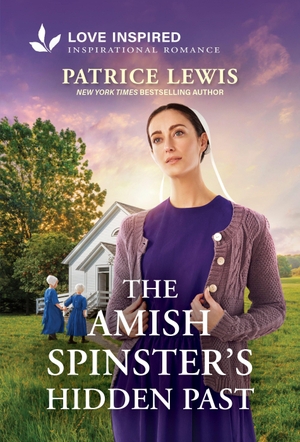 Lewis, Patrice. The Amish Spinster's Hidden Past - An Uplifting Inspirational Romance. Harlequin, 2026.