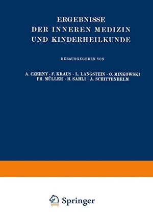 Langstein, Leo / Schittenhelm, A. et al. Ergebnisse der Inneren Medizin und Kinderheilkunde - Dreiunddreissigster Band. Springer Berlin Heidelberg, 1928.