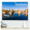 Straßburg Impressionen (hochwertiger Premium Wandkalender 2024 DIN A2 quer), Kunstdruck in Hochglanz