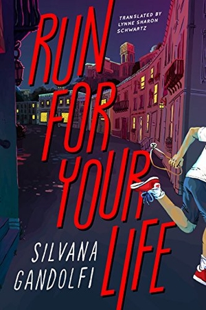 Gandolfi, Silvana. Run for Your Life. Restless Books, 2018.
