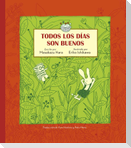 Todos los días son buenos