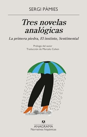 Pamies, Sergi. Tres Novelas Analogicas. Editorial Anagrama, 2025.