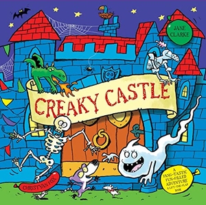Clarke, Jane. Creaky Castle. Simon & Schuster UK Ltd, 2011.