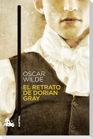 El Retrato de Dorian Gray (Novela Gótica) / The Picture of Dorian Gray (a Gothic Novel)