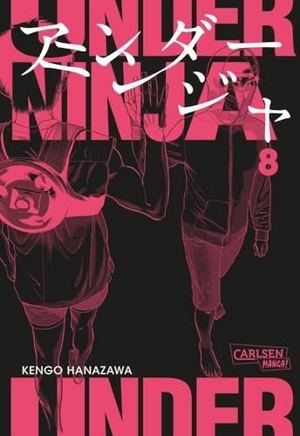 Hanazawa, Kengo. Under Ninja 8 - Spannende Ninja-Action im modernen Japan - Thriller-Manga ab 18 voller Intrigen und geheimer Missionen. Carlsen Verlag GmbH, 2024.