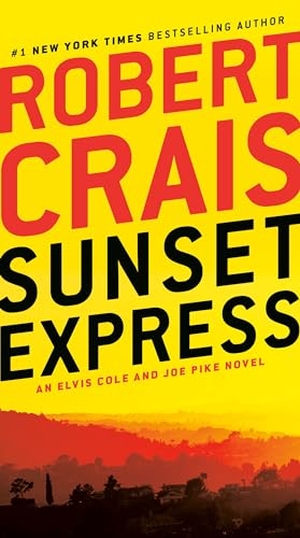 Crais, Robert. Sunset Express - An Elvis Cole and Joe Pike Novel. Random House Publishing Group, 2020.