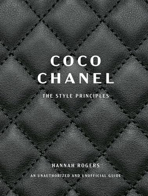 Rogers, Hannah. Coco Chanel - The Style Principles. S&s/Simon Element, 2024.