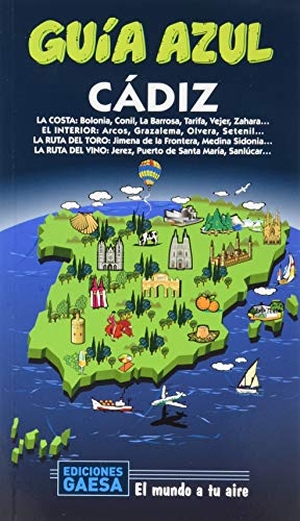 Cabrera, Daniel / Mazarrasa Mowinckel, Luis et al. Cádiz. GUÍAS AZULES DE ESPAÑA, S.A., 2020.