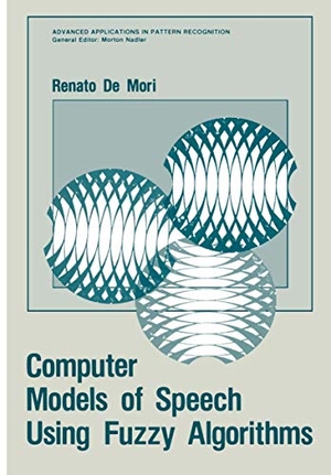 De Mori, Renato. Computer Models of Speech Using Fuzzy Algorithms. Springer US, 2011.