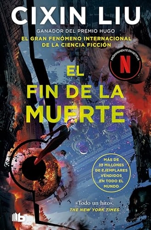 Liu, Cixin. El Fin de la Muerte / Death's End. Prh Grupo Editorial, 2024.
