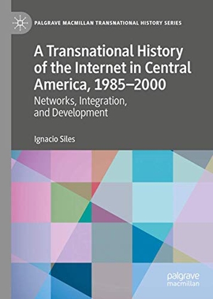 Siles, Ignacio. A Transnational History of the Internet in Central America, 1985¿2000 - Networks, Integration, and Development. Springer International Publishing, 2020.