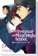 The Irregular at Magic High School, Vol. 19 (Light Novel)