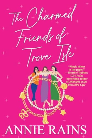 Rains, Annie. The Charmed Friends of Trove Isle. Kensington Publishing Corporation, 2024.