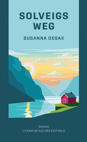Susanna, Desax. Solveigs Weg - Roman. Edition 8, 2026.