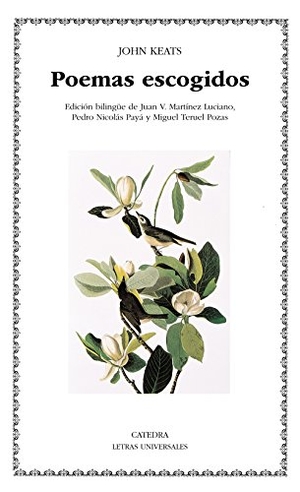 Keats, John. Poemas escogidos. Ediciones Cátedra, 1997.