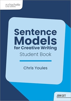 Youles, Christopher. Sentence Models for Creative Writing - Student Book. Hachette Learning, 2026.