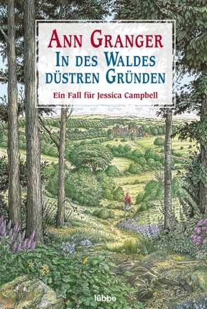 Granger, Ann. In des Waldes düstren Gründen - Ein Fall für Jessica Campbell. Bastei Lübbe AG, 2018.