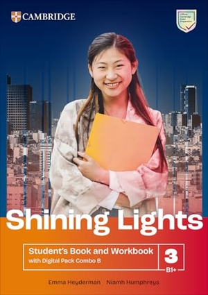 Heyderman, Emma / Niamh Humphreys. Shining Lights Level 3 Student's Book and Workbook with Digital Pack Combo B. Cambridge University Press & Assessment, 2025.