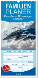 Familienplaner 2024 - Kampfjets - Düsenjäger-Kalender mit 5 Spalten (Wandkalender, 21 x 45 cm) CALVENDO
