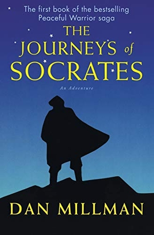 Millman, Dan. The Journeys of Socrates - An Adventure. HarperOne, 2006.
