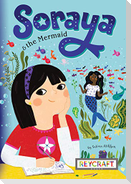 Soraya and the Mermaid (Soraya, Book #1)