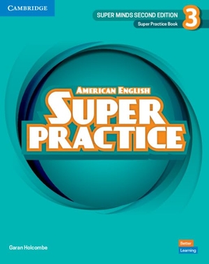 Holcombe, Garan. Super Minds Level 3 Super Practice Book American English. Cambridge University Press, 2022.