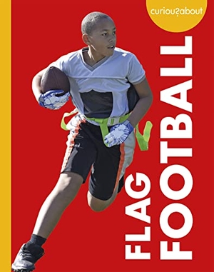 Adamson, Thomas K / Heather Adamson. Curious about Flag Football. Amicus, 2023.