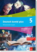 Deutsch kombi plus 5. Arbeitsheft Arbeitsheft Fördern mit Medien Klasse 5