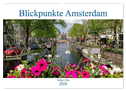 Blickpunkte Amsterdam (Wandkalender 2024 DIN A2 quer), CALVENDO Monatskalender
