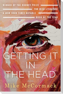 Getting It in the Head: Stories