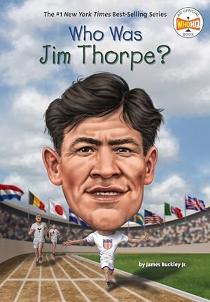 Buckley, James / Who Hq. Who Was Jim Thorpe?. Random House, 2023.