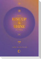 Rise Up & Shine Journal 2026