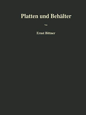 Bittner, Ernst. Platten und Behälter. Springer Vienna, 2011.