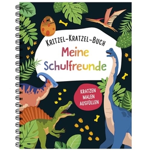 Kritzel-Kratzel-Buch Meine Schulfreunde (Dinos) - Kratzen Malen Ausfüllen I. Schwager und Steinlein, 2025.