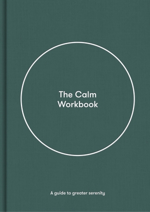 School, The. The Calm Workbook - A Guide to Greater Serenity. The School of Life, 2021.