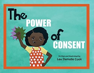 Cook. The Power of Consent. Mynd Matters Publishing, 2022.