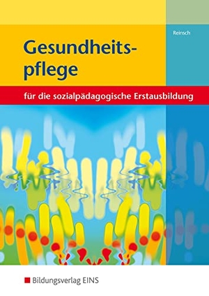 Reinsch, Silke. Gesundheitspflege. Lehr-/Fachbuch - für die sozialpädagogische Erstausbildung. Westermann Berufl.Bildung, 2010.