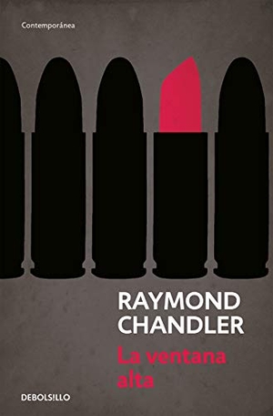 Chandler, Raymond. La ventana alta. Debolsillo, 2014.